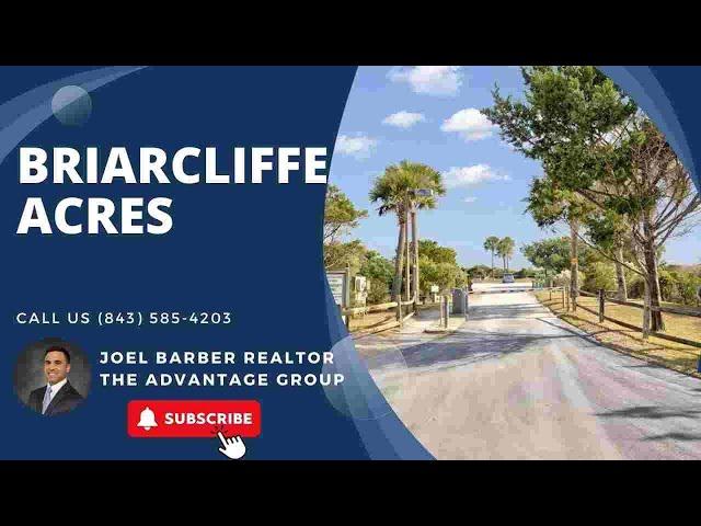 Briarcliff(e) Acres | Joel Barber Myrtle Beach Realtor | Myrtle Beach Real Estate Market
