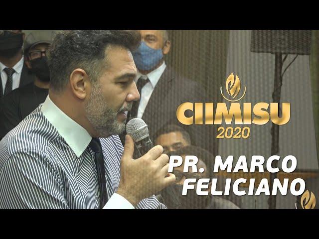 CIIMISU 2020 - PR. MARCO FELICIANO RESGATANDO OS VALORES PERDIDOS OS MELHORES PREGADOR DO BRASIL