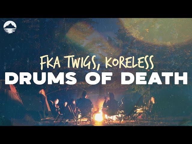 FKA Twigs - Drums of Death (ft. Koreless) | Lyrics