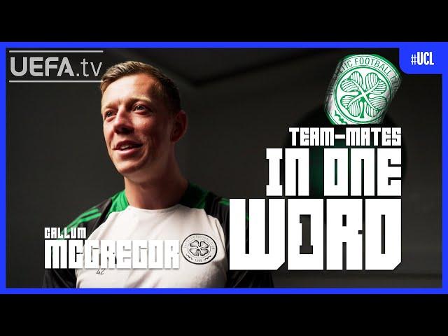 Team-mates in One Word with CALLUM MCGREGOR