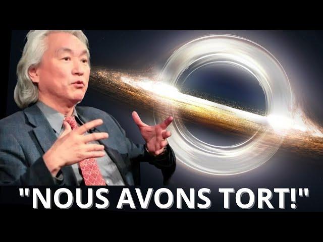 "LE BIG BANG EST FAUX - NOUS VIVONS À L'INTÉRIEUR D'UN TROU NOIR" A déclaré : Michio Kaku