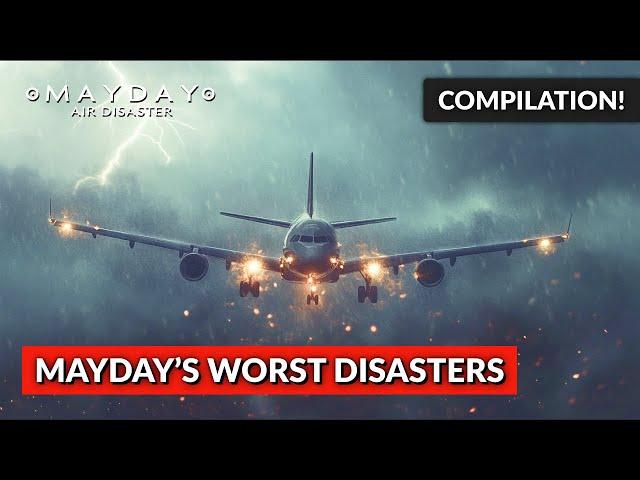 4 HOURS of the BEST of Mayday! | Mayday Air Disaster