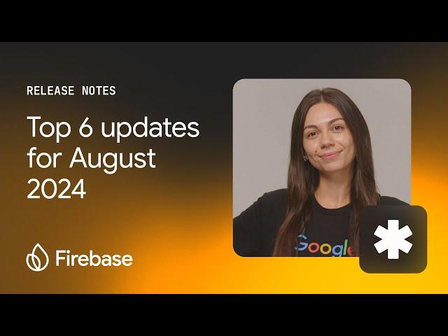 August 2024: App Hosting, Genkit, Firestore features GA, and many other updates from Firebase!