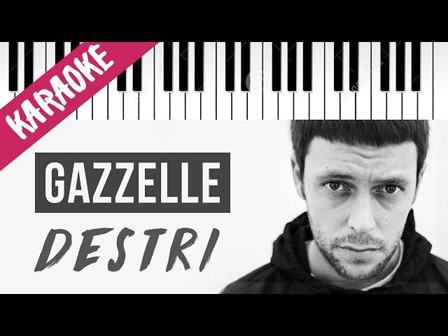 Gazzelle | Destri // Piano Karaoke con Testo