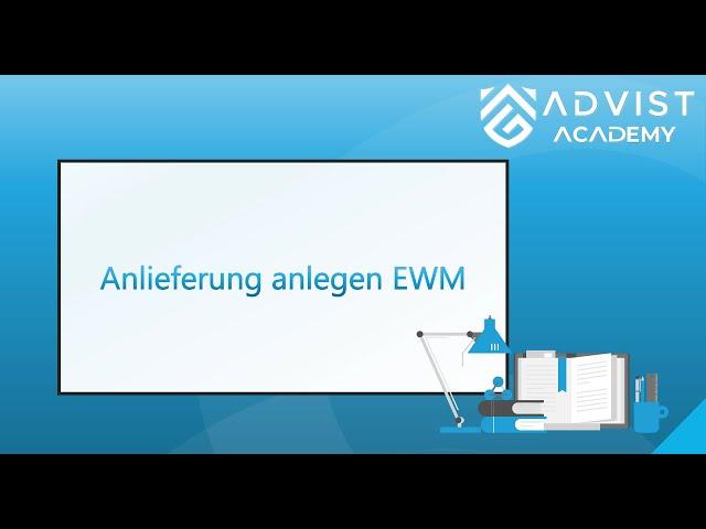 SAP | Anlieferung anlegen EWM Teil1