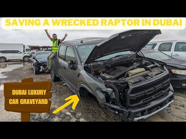 I BOUGHT A WRECKED FORD RAPTOR FROM DUBAI'S LUXURY SALVAGE AUCTIONS PART 1