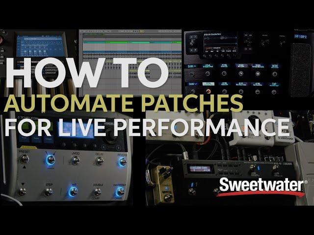 How to Automate Patches for Live Performances