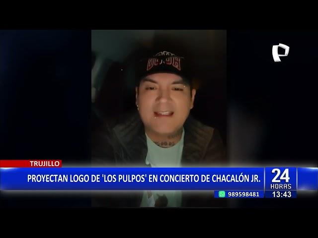 Trujillo: proyectan logo de "Los Pulpos" en concierto de Chacalón Jr.