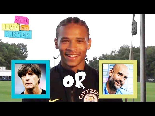 Leroy Sane plays 'You Have To Answer' | Premier League