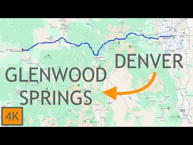 Denver to Glenwood Springs Colorado - 4K Scenic Drive - Experience 4 Seasons in 2 hours