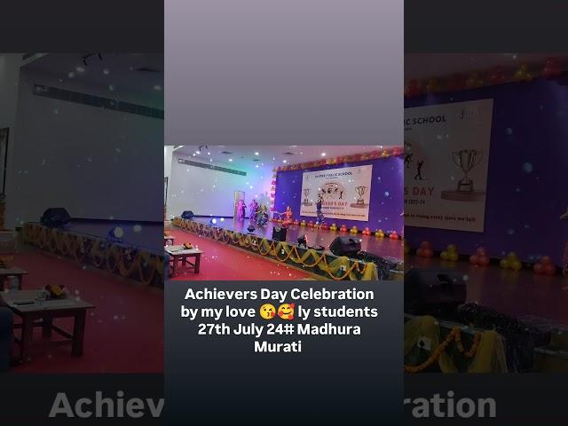 Achievers Day Celebration by my love  ly students # Madhura Murati