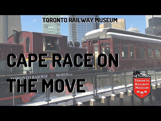 1929 Cape Race on the Move | TORONTO RAILWAY MUSEUM