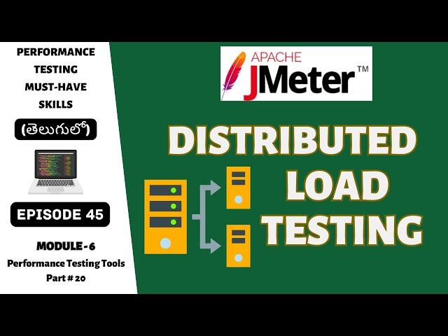 Ep 45 | PT Tools | Master Distributed Load Testing with JMeter | Telugu