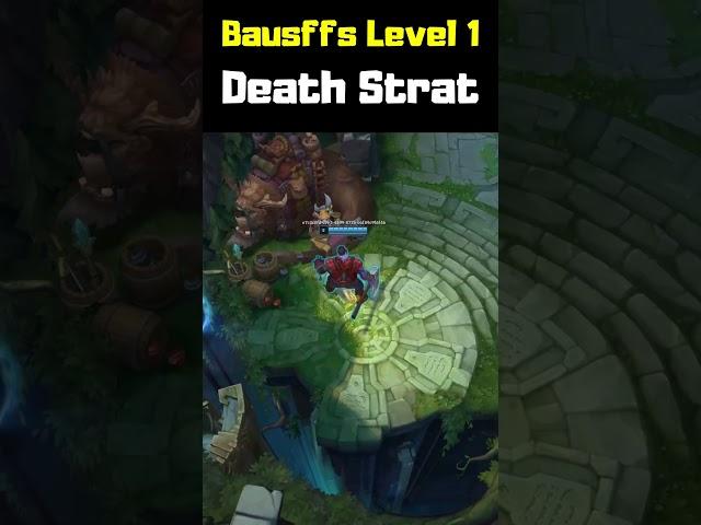 Bausffs Level 1 Death Strat - League of Legends #shorts