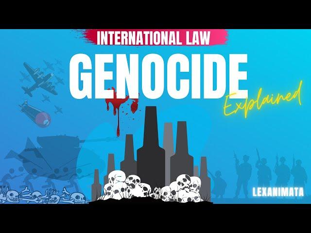 International Law Genocide Convention International Criminal Law International Crimes explained