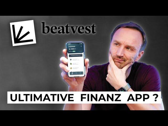 Die ultimative App für finanzielle Bildung? // beatvest im Test