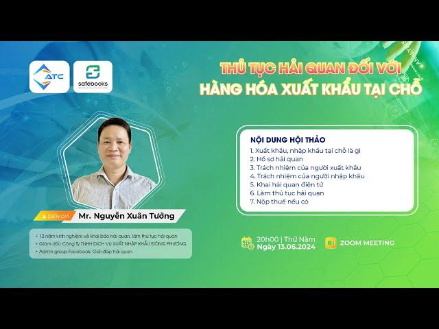 WEBINAR "THỦ TỤC HẢI QUAN ĐỐI VỚI HÀNG HÓA XUẤT KHẨU TẠI CHỖ"