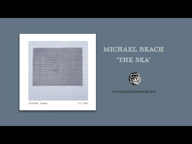 Michael Beach - The Sea (Official Audio Stream)