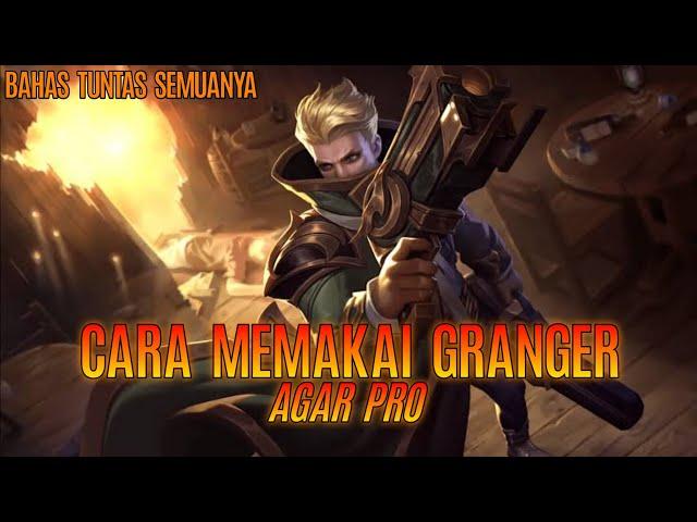 BAHAS TUNTAS GRANGER - Skill, Keuntungan, Kelemahan & Item Terkuat Granger