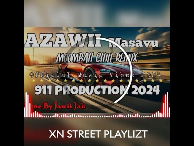 Masaru  Azawii(2024)Moombah Chill Remix