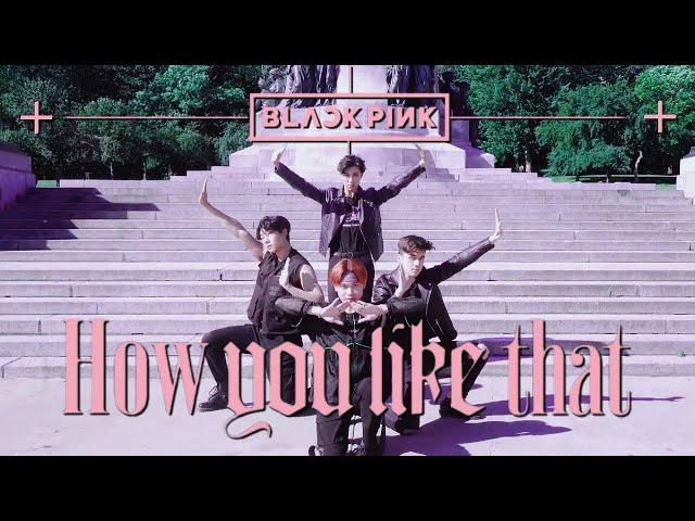 BLACKPINK - How You Like That Dance Cover (Boys Ver.) [EAST2WEST]