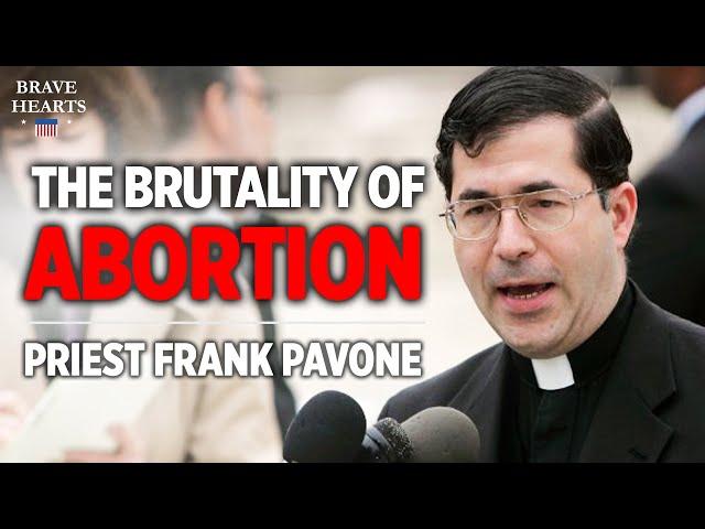 Priest Frank Pavone: People Change Minds on Abortion when They See the Brutality | BraveHearts