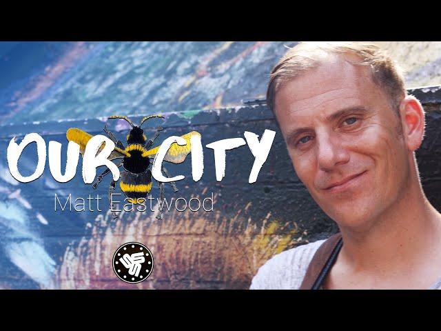 Matt Eastwood - Our City (Official Music Video)