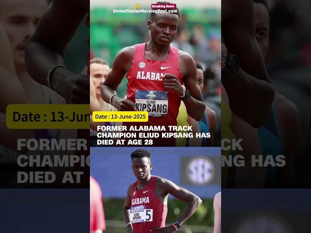 Former NCAA Track Star Eliud Kipsang Dies at 28 | Alabama Athletics Confirms