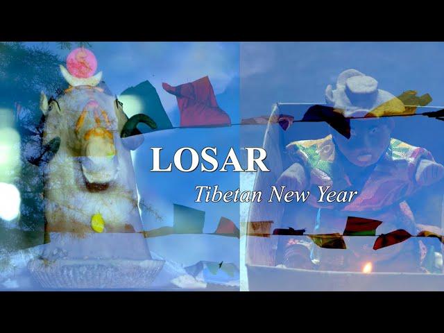 LOSAR - Tibetan New Year: A documentary (English Narration)