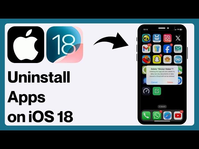 iOS 18: How to Uninstall/Delete An App on iPhone - iPad