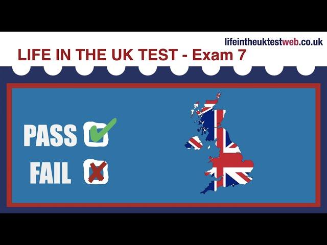  Life in the UK Exams 2025 - British Citizenship tests  EXAM 7