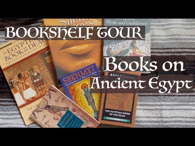 BOOKSHELF TOUR | books on Ancient Egypt