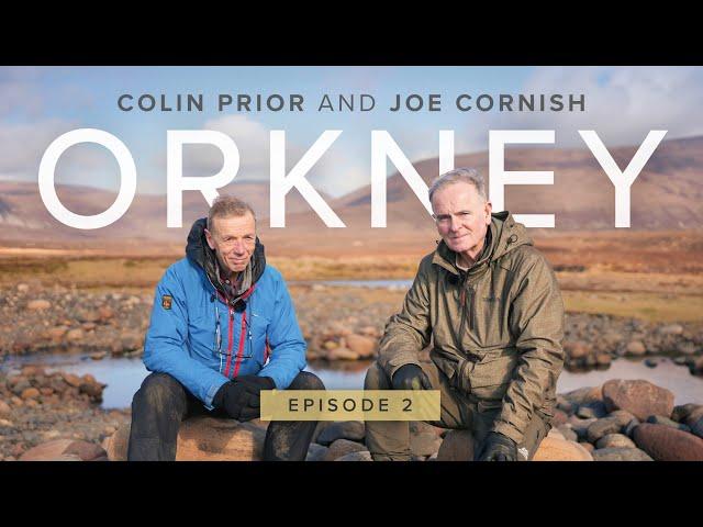 ORKNEY EP2. Colin Prior & Joe Cornish go Behind the Lens for more landscape photography in season 3