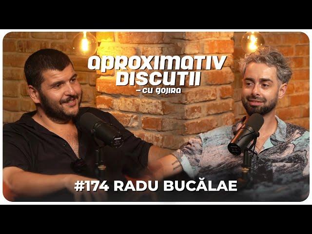 Radu Bucalae: "Am facut stand-up si in puscarie!" | Aproximativ Discutii cu Gojira | Podcast