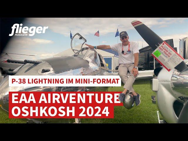 Oshkosh 2024: P-38 Lightning im Mini-Format