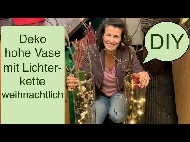 DIY: How to decorate your high vase - christmasy with a chain of lights Decotipp by Margit Strak