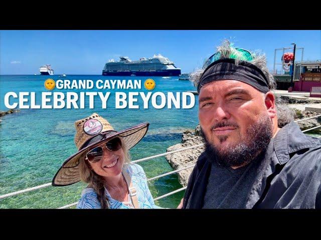 CELEBRITY BEYOND  GRAND CAYMAN!