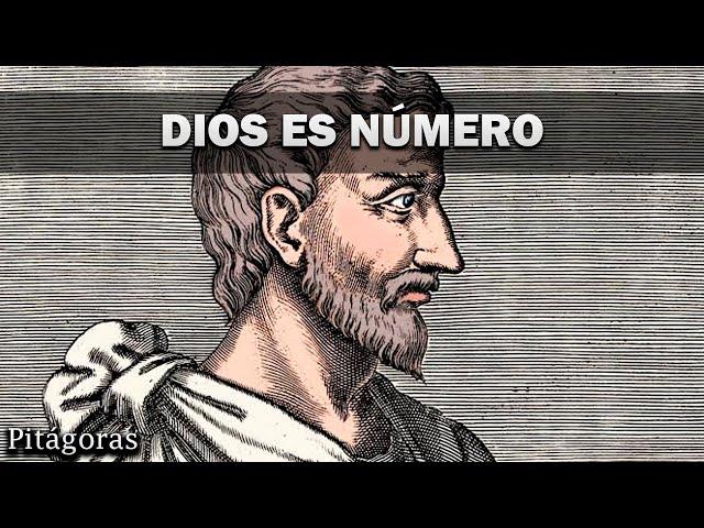 Dios es número: Pitágoras.
