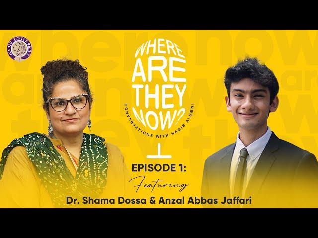 Where Are They Now? – Dr. Shama Dossa and Anzal Abbas Jaffari