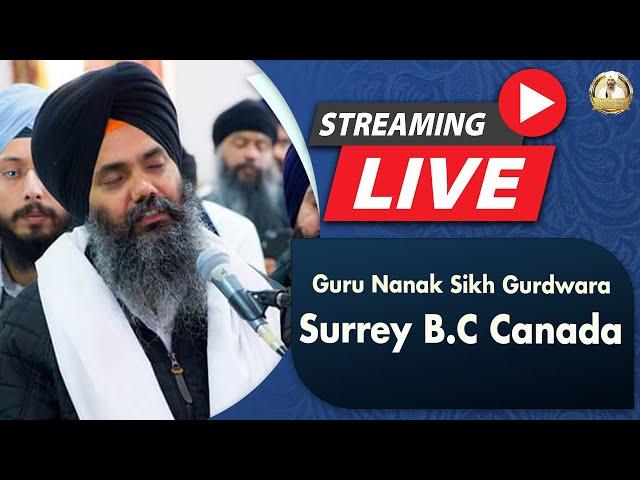 Live Guru Nanak Sikh Gurdwara Surrey, B.C, Canada I Bhai Manpreet singh ji kanpuri