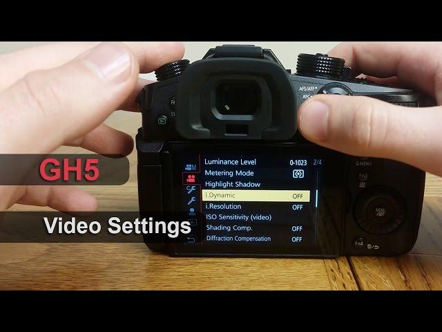 GH5 Video Settings: Make Your Panasonic GH5 a Filmmaking Camera