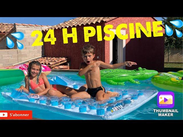 24 H PISCINE