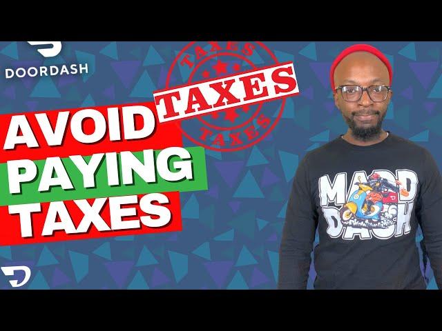 6 Deductions for Avoiding Doordash Driver Taxes