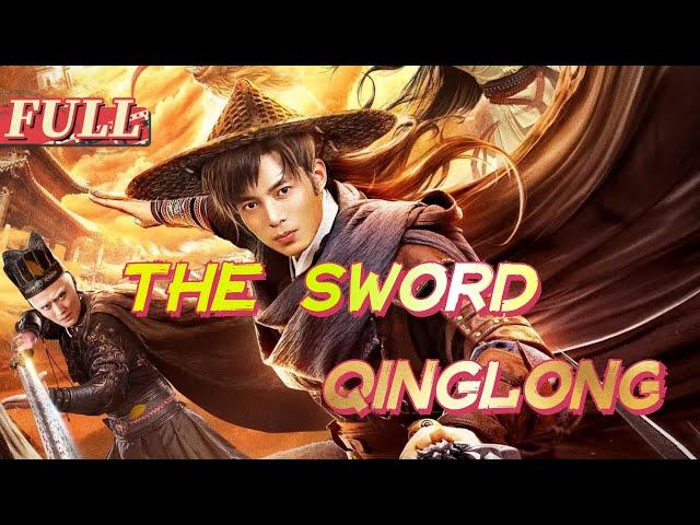 【ENG SUB】 The Sword Qinglong | Costume Action Movie | China Movie Channel ENGLISH