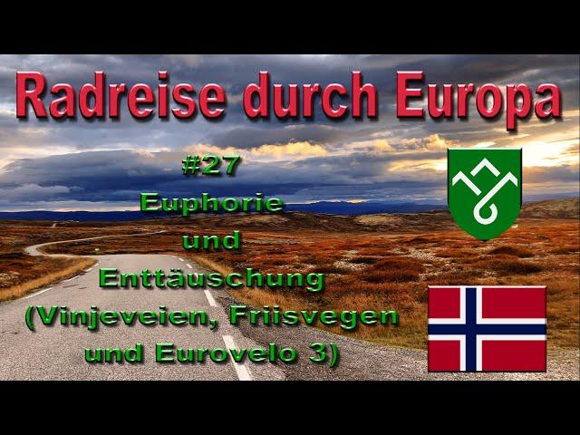 Radreise durch Europa #27 Euphorie und Enttäuschung in Norwegen