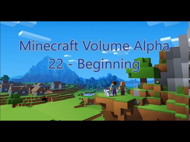 C418 - Beginning ( Minecraft Volume Alpha 22 )