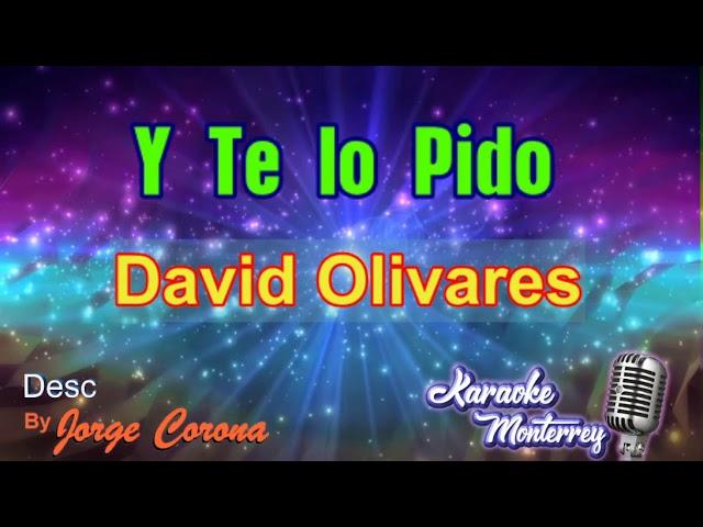 Karaoke Monterrey Tejano - David Olivarez - Y Te Lo Pido