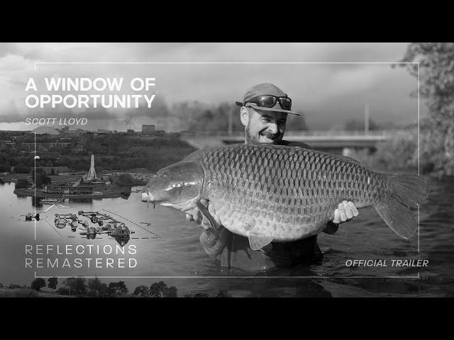 Reflections Remastered | A Window of Opportunity | Scott Lloyd | OFFICIAL TRAILER