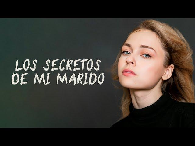 LOS SECRETOS DE MI MARIDO | Película Completa | Película romántica en Español Latino