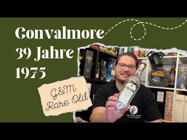 Convalmore 1975 39 Jahre Gordon & MacPhail Rare Old Verkostungsvideo #whiskyvlog #convalmore